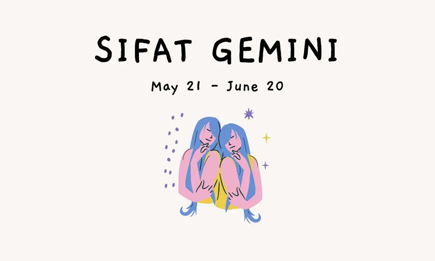 9 Karakter dan Sifat Gemini: Wanita, Pria, Keburukan, serta Kecocokannya dengan Zodiak Lain