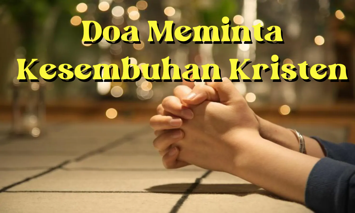 Doa Orang Sakit Kristen, Mohon Pertolongan Tuhan