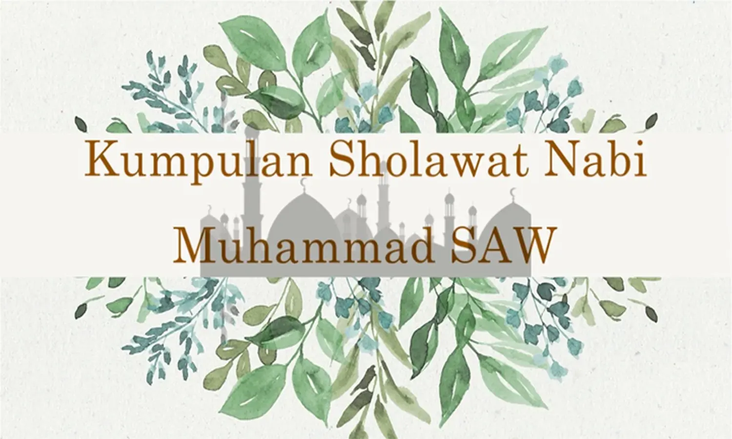 Kumpulan Sholawat Nabi Muhammad SAW: Arab, Latin, dan Terjemahan